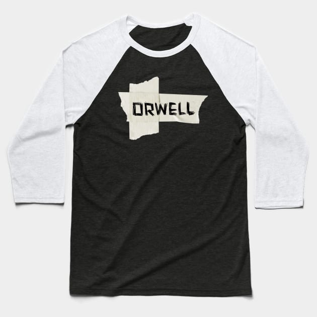 Orwell, Tape, George Orwell Baseball T-Shirt by badlydrawnbabe